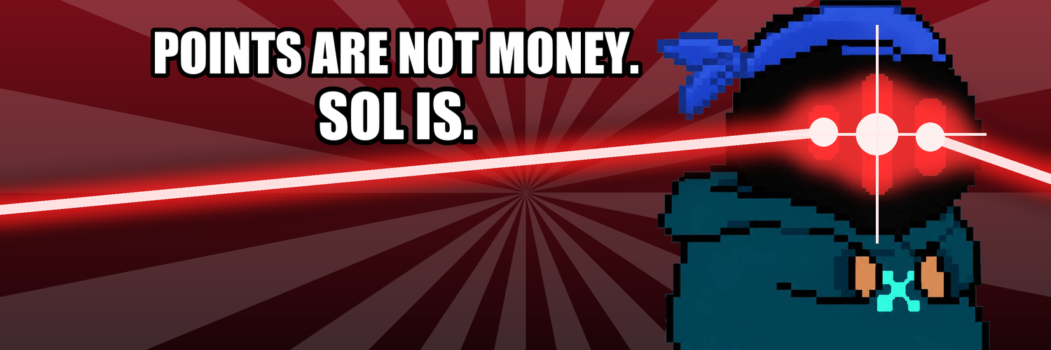Banner: points are not money, SOL is